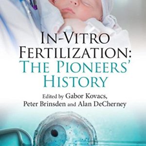 In-Vitro Fertilization: The Pioneers’ History (PDF)