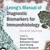 Leong’s Manual of Diagnostic Biomarkers for Immunohistology, 4th edition (Original PDF from Publisher)