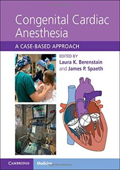 Congenital Cardiac Anesthesia: A Case-based Approach (Original PDF from Publisher)
