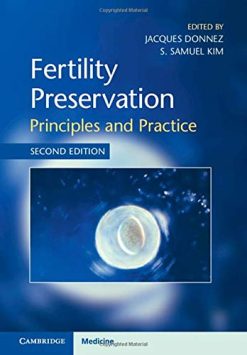 Fertility Preservation: Principles and Practice, 2nd Edition (Original PDF from Publisher)