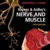 Keynes & Aidley’s Nerve and Muscle, 5th Edition (Original PDF from Publisher)