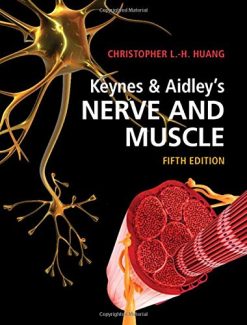 Keynes & Aidley’s Nerve and Muscle, 5th Edition (Original PDF from Publisher)