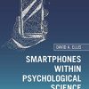 Smartphones within Psychological Science (Original PDF from Publisher)