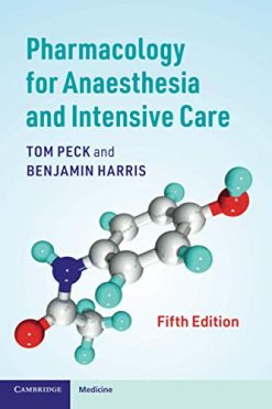 Pharmacology for Anaesthesia and Intensive Care, 5th Edition (Original PDF from Publisher)