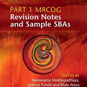 Part 1 MRCOG Revision Notes and Sample SBAs (Original PDF from Publisher)
