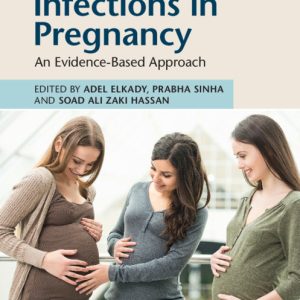Infections in Pregnancy: An Evidence-Based Approach (EPUB)