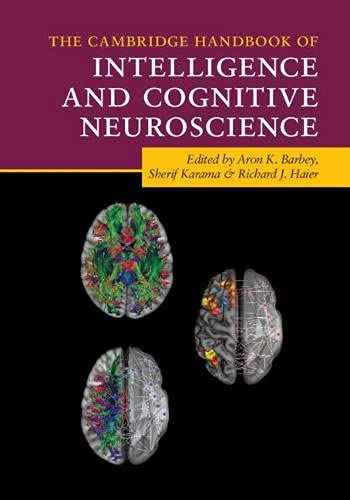 The Cambridge Handbook of Intelligence and Cognitive Neuroscience (Original PDF from Publisher)