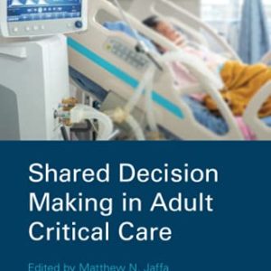 Shared Decision Making in Adult Critical Care (Original PDF from Publisher)