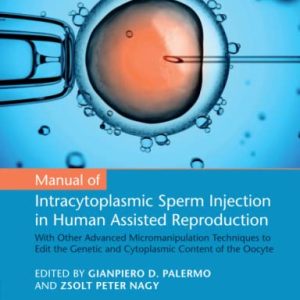 Manual of Intracytoplasmic Sperm Injection in Human Assisted Reproduction (Original PDF from Publisher)