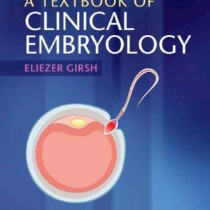A Textbook of Clinical Embryology (Original PDF from Publisher)