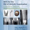SBAs for the FRCS(Tr&Orth) Examination (A Companion to Postgraduate Orthopaedics Candidate’s Guide) (Original PDF from Publisher)