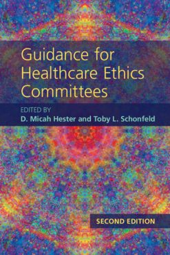 Guidance for Healthcare Ethics Committees 2e (Original PDF from Publisher)