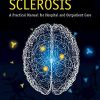Multiple Sclerosis (A Practical Manual for Hospital and Outpatient Care) (Original PDF from Publisher)