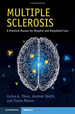 Multiple Sclerosis (A Practical Manual for Hospital and Outpatient Care) (Original PDF from Publisher)