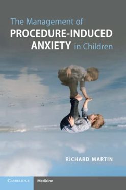 The Management of Procedure-Induced Anxiety in Children (Original PDF from Publisher)