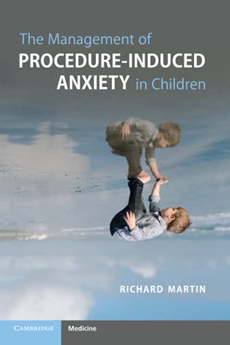 The Management of Procedure-Induced Anxiety in Children (Original PDF from Publisher)