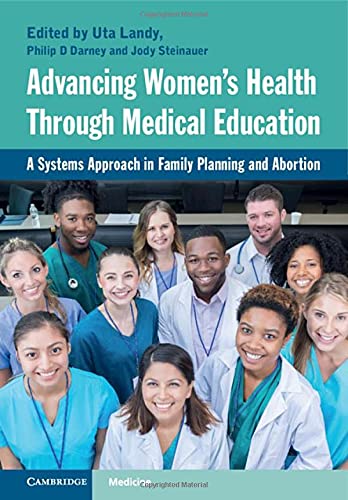Advancing Women’s Health Through Medical Education: A Systems Approach in Family Planning and Abortion (Original PDF from Publisher)