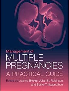 Management of Multiple Pregnancies: A Practical Guide (Original PDF from Publisher)
