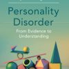 Personality Disorder: From Evidence to Understanding (Original PDF from Publisher)