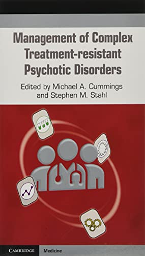 Management of Complex Treatment-resistant Psychotic Disorders (Original PDF from Publisher)