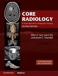 Core Radiology: A Visual Approach to Diagnostic Imaging, 2nd Edition (Original PDF from Publisher)