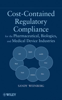 Cost-Contained Regulatory Compliance: For the Pharmaceutical, Biologics, and Medical Device Industries (EPUB)