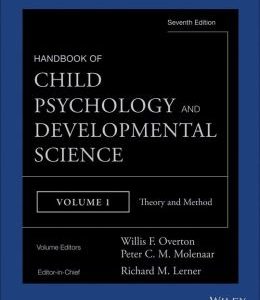 Handbook of Child Psychology and Developmental Science, Theory and Method
