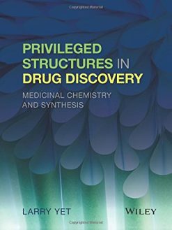 Privileged Structures in Drug Discovery: Medicinal Chemistry and Synthesis (PDF)