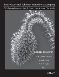 Student Study Guide and Student Solutions Manual to accompany Organic Chemistry, 11th Edition (Original PDF from Publisher)