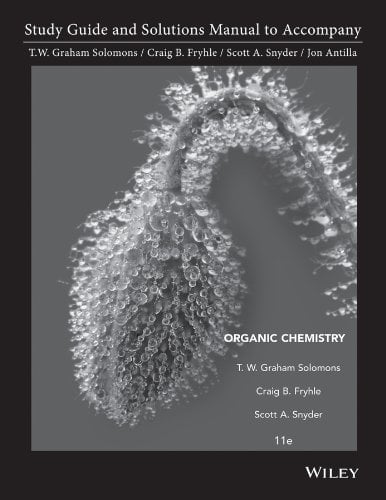 Student Study Guide and Student Solutions Manual to accompany Organic Chemistry, 11th Edition (Original PDF from Publisher)