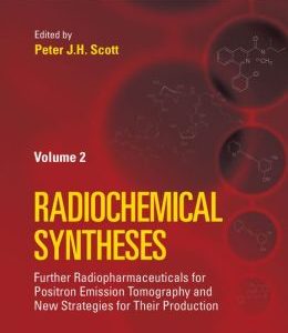 Radiochemical Syntheses: Further Radiopharmaceuticals for Positron Emission Tomography and New Strategies for Their Production