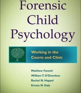 Forensic Child Psychology: Working in the Courts and Clinic