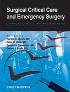 Surgical Critical Care and Emergency Surgery: Clinical Questions and Answers (Original PDF from Publisher)