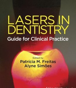 Lasers in Dentistry: Guide for Clinical Practice