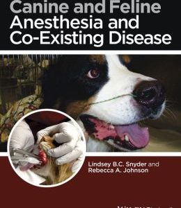 Canine and Feline Anesthesia and Co-Existing Disease