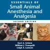 Essentials of Small Animal Anesthesia and Analgesia 2nd (Original PDF from Publisher)
