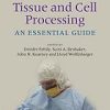 Tissue and Cell Processing: An Essential Guide (Original PDF from Publisher)
