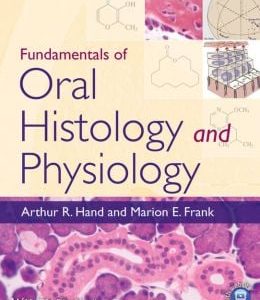 Fundamentals of Oral Histology and Physiology