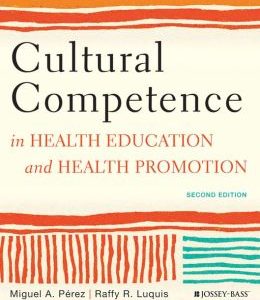 Cultural Competence in Health Education and Health Promotion, 2nd Edition