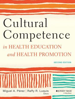 Cultural Competence in Health Education and Health Promotion, 2nd Edition