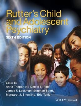 Rutter’s Child and Adolescent Psychiatry, 6th Edition