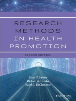 Research Methods in Health Promotion, 2nd Edition