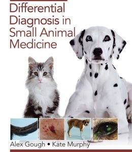 Differential Diagnosis in Small Animal Medicine, 2nd Edition