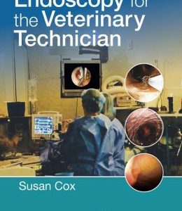 Endoscopy for the Veterinary Technician