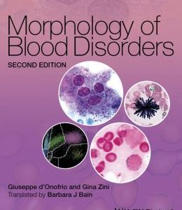 Morphology of Blood Disorders, 2nd Edition