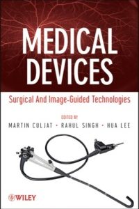 Medical Devices: Surgical and Image-Guided Technologies (Original PDF from Publisher)