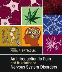An Introduction to Pain and Its Relations to Nervous System Disorders