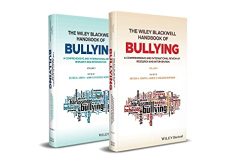 The Wiley Blackwell Handbook of Bullying: A Comprehensive and International Review of Research and Intervention (Original PDF from Publisher)