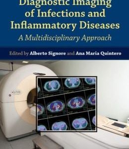 Diagnostic Imaging of Infections and Inflammatory Diseases: A Multidiscplinary Approach