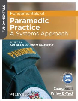 Fundamentals of Paramedic Practice: A Systems Approach
